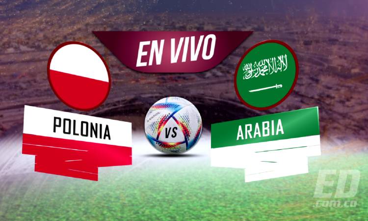 El juego entre Polonia vs Arabia Saudita abre la segunda fecha del Grupo C del Mundial de Catar 2022
